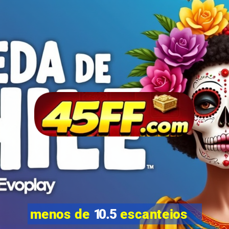 menos de 10.5 escanteios